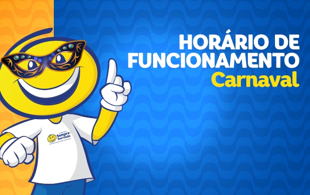 Horário de funcionamento - Carnaval
