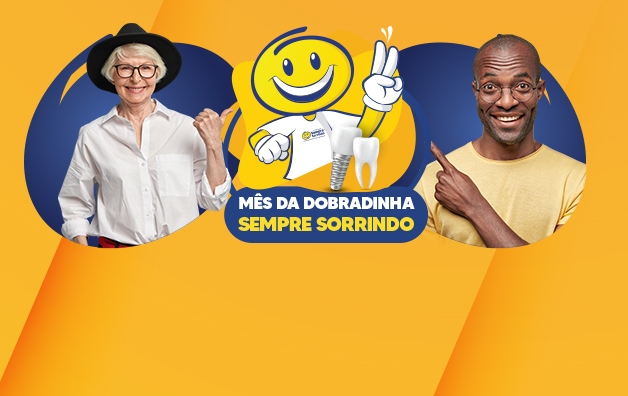 MÊS DA DOBRADINHA SEMPRE SORRINDO